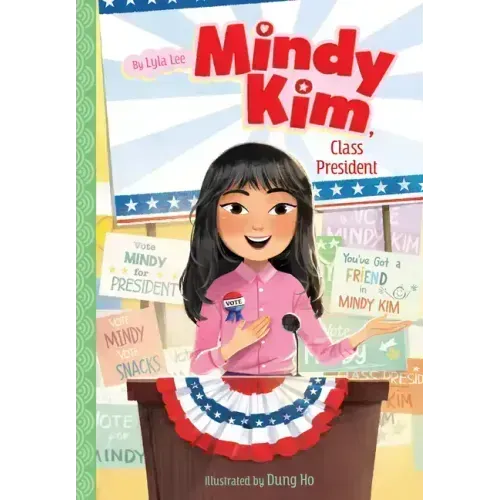 Mindy Kim, Class President: #4