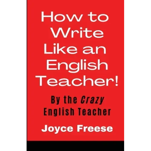 How To Write Like an English Teacher