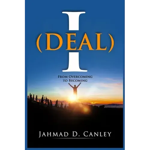 Ideal: From Overcoming To Becoming