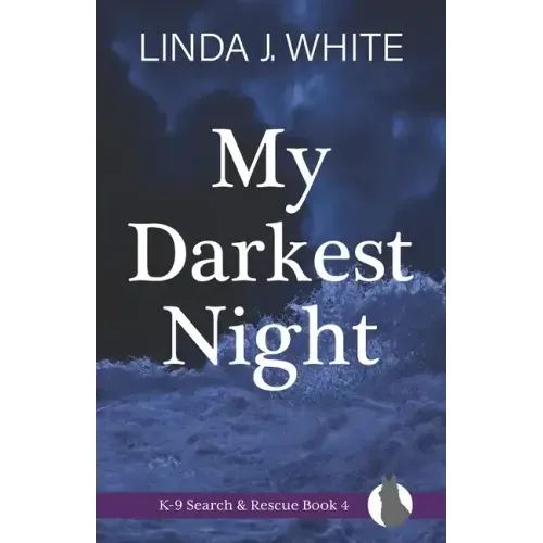 My Darkest Night: K-9 Search and Rescue Book 4