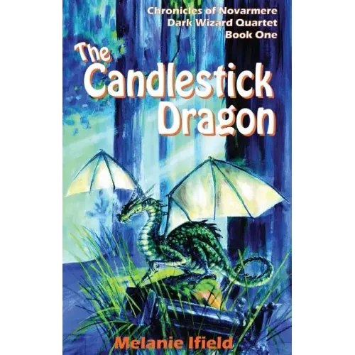 The Candlestick Dragon: Children's Fantasy Series
