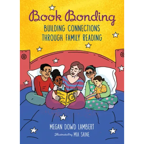 Book Bonding: Building Connections Through Family Reading