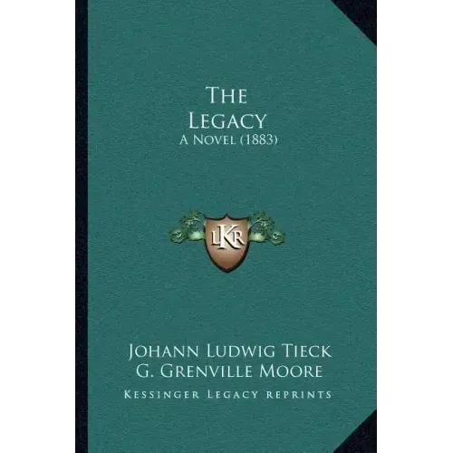 The Legacy: A Novel (1883)