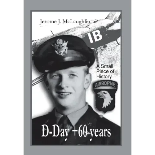 D-Day +60 Years: A Small Piece of History