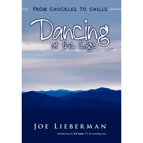 Dancing at the Edge: From Chuckles to Chills