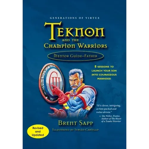 Teknon and the CHAMPION Warriors Mentor Guide - Father
