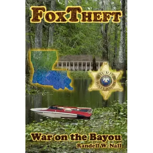 FoxTheft: War On The Bayou