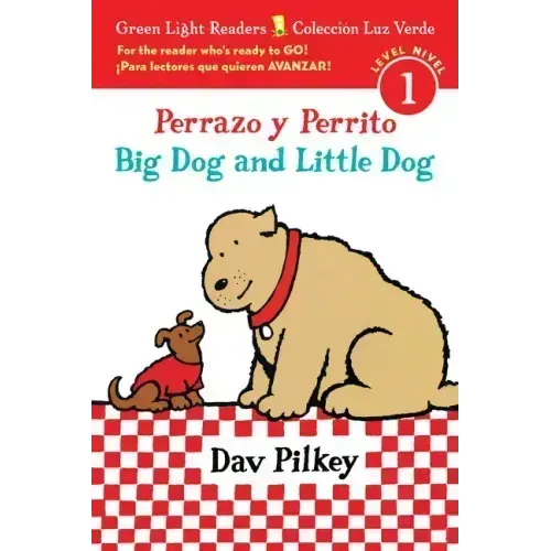 Big Dog and Little Dog/Perrazo Y Perrito: Bilingual English and Spanish