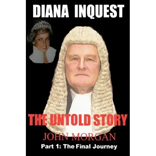 Diana Inquest: The Untold Story