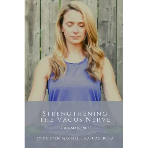Strengthening the Vagus Nerve: Yoga Sequence