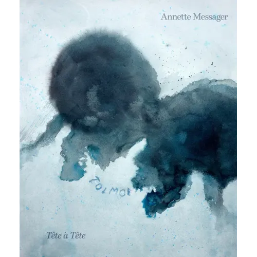 Annette Messager: Tête À Tête Drawings