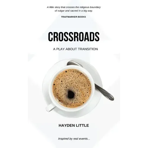 Crossroads: A Novel about Transition