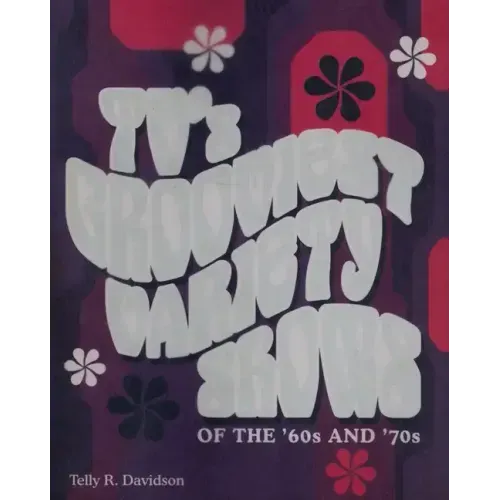 Tv's Grooviest Variety Shows of the '60s and '70s