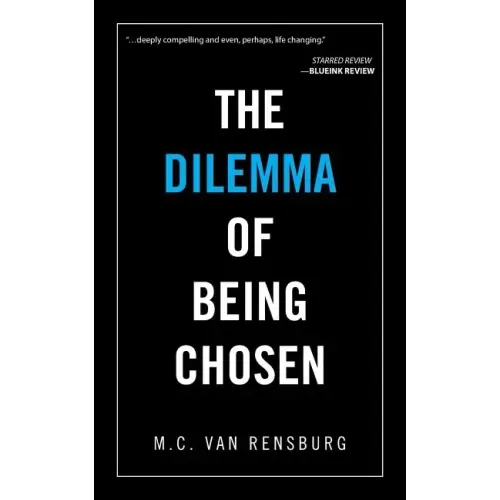 The Dilemma of Being Chosen