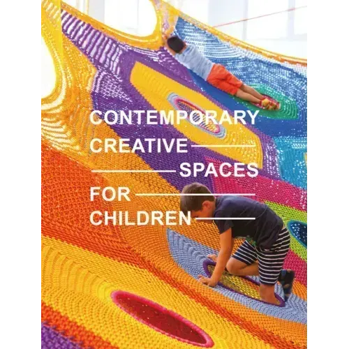 Contemporary Creative Spaces for Children