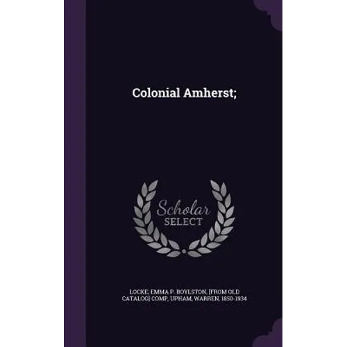 Colonial Amherst;