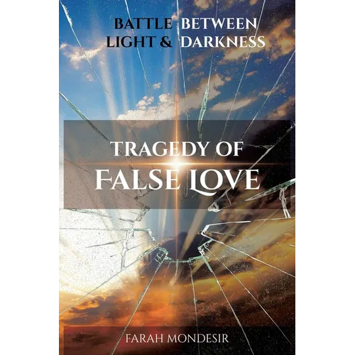 Tragedy of False Love