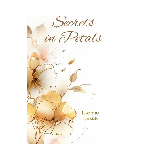 Secrets in Petals