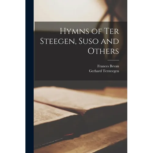 Hymns of Ter Steegen, Suso and Others