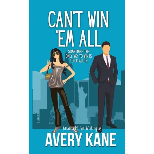 Can't Win 'Em All: A full-length romantic comedy