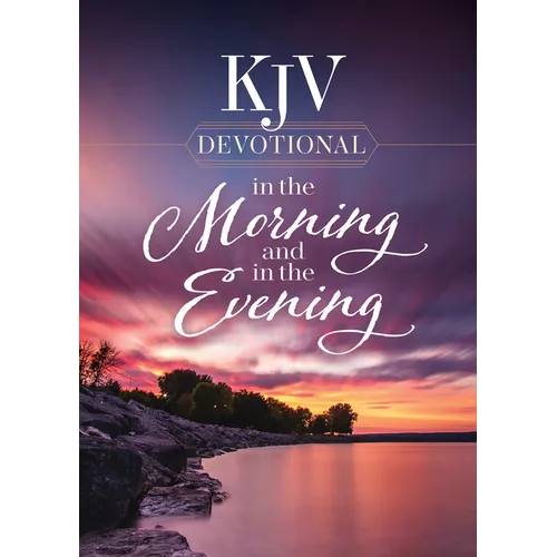 KJV Devotional in the Morning and in the Evening