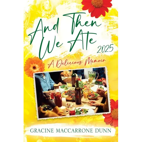 And Then We Ate: A Delicious Memoir