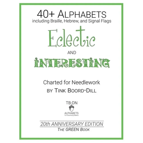 Alphabets - Eclectic and Interesting (The GREEN Book): 20th Anniversary Edition
