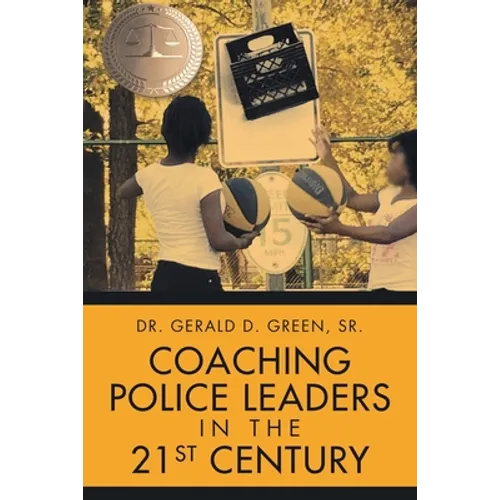 Coaching Police Leaders in the 21st Century