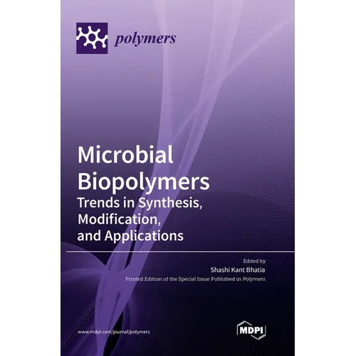 Microbial Biopolymers: Trends in Synthesis, Modification, and Applications