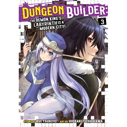 Dungeon Builder: The Demon King's Labyrinth Is a Modern City! (Manga) Vol. 3