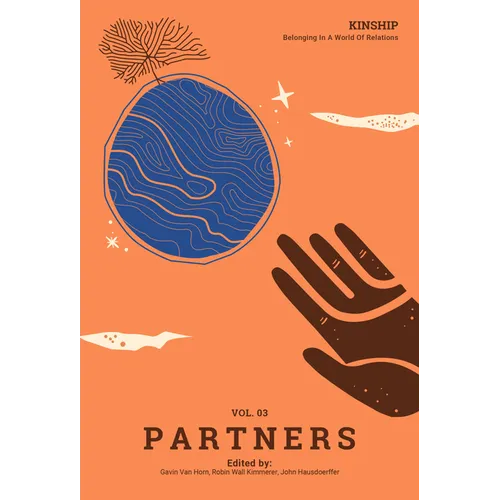 Kinship: Belonging in a World of Relations, Vol. 3 Partners