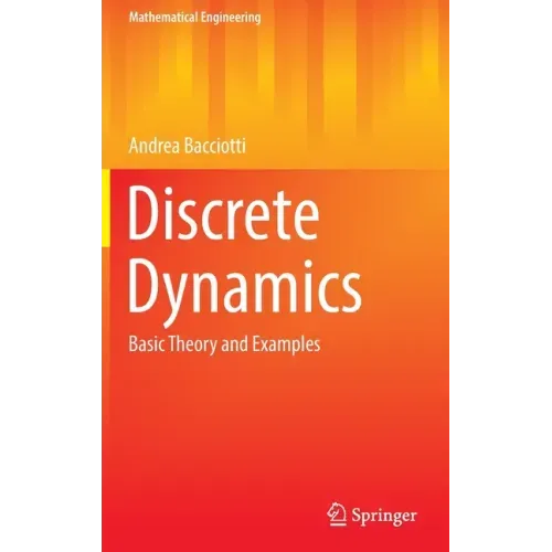 Discrete Dynamics: Basic Theory and Examples