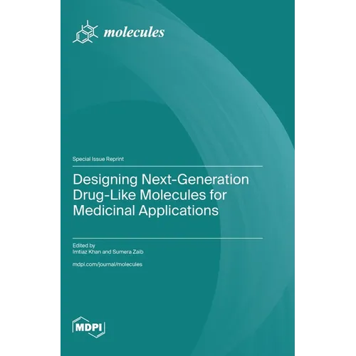 Designing Next-Generation Drug-Like Molecules for Medicinal Applications