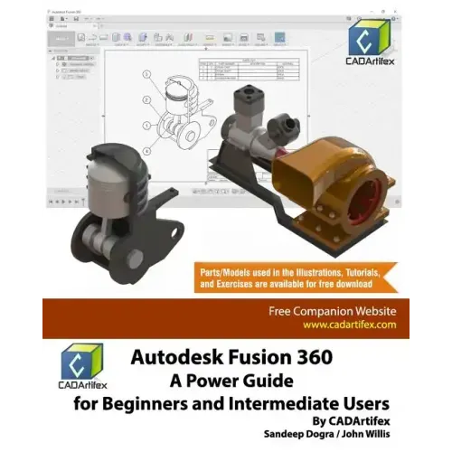 Autodesk Fusion 360: A Power Guide for Beginners and Intermediate Users