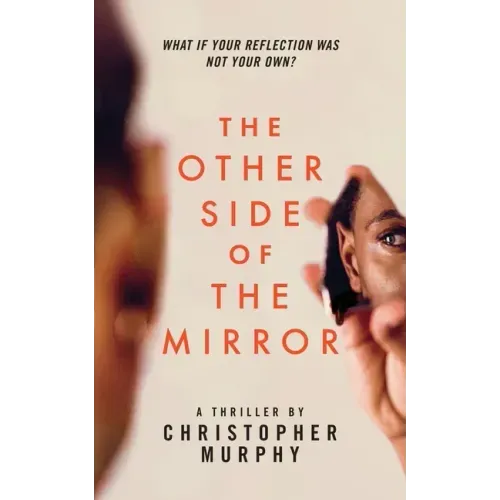 The Other Side of the Mirror