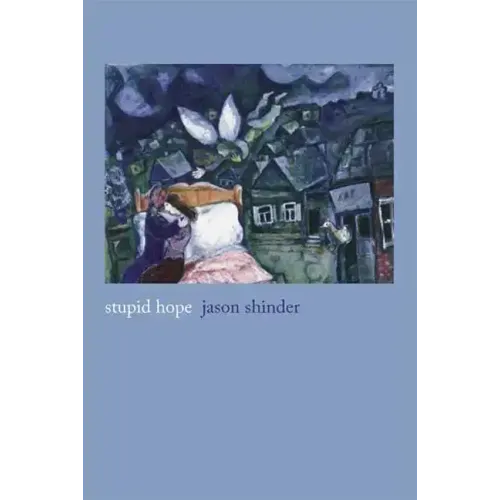 Stupid Hope: Poems
