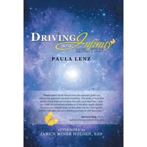 Driving into Infinity: Living with My Brother's Spirit