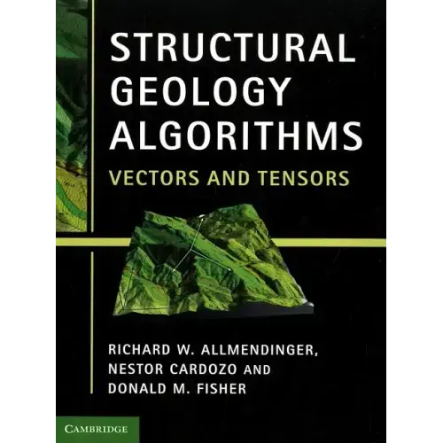Structural Geology Algorithms: Vectors and Tensors