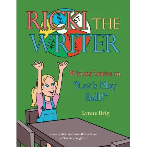 Ricki the Writer Writes Verbs in "Let's Play Ball!"
