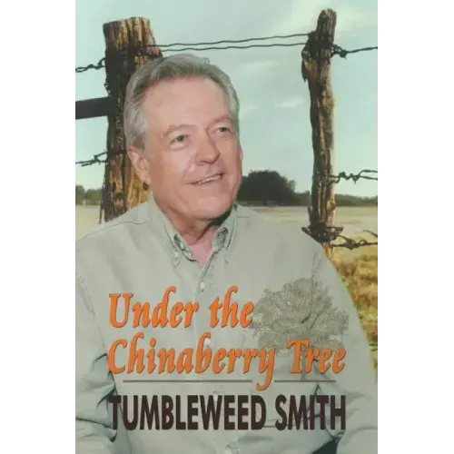 Under the Chinaberry Tree: East Texas Folkways