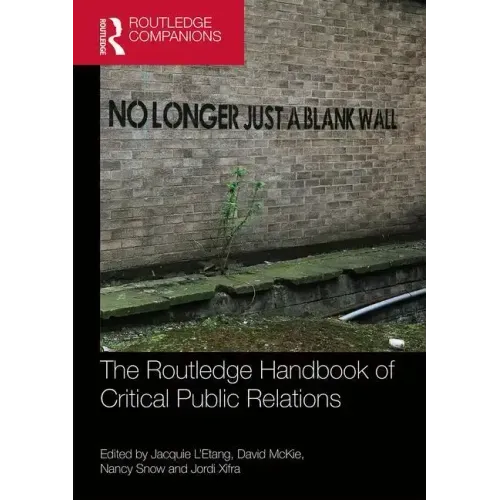 The Routledge Handbook of Critical Public Relations