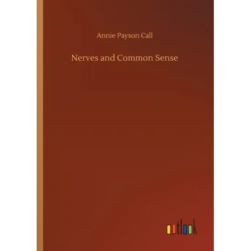 Nerves and Common Sense