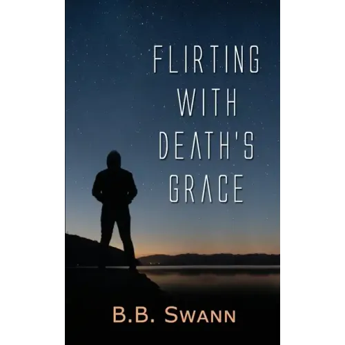 Flirting with Death's Grace