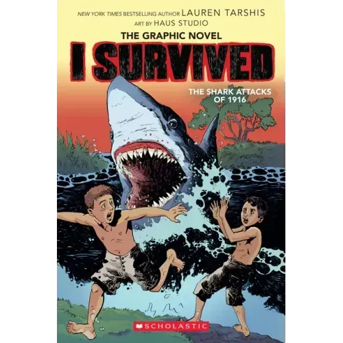 I Survived the Shark Attacks of 1916: A Graphic Novel (I Survived Graphic Novel #2): Volume 2