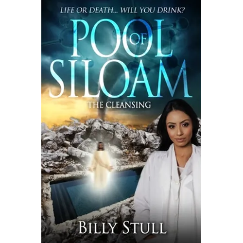 Pool of Siloam: The Cleansing