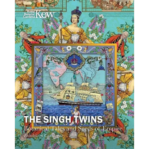 The Singh Twins: Botanical Tales and Seeds of Empire