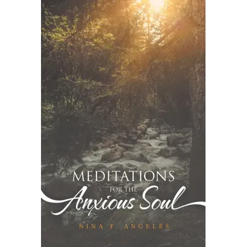 Meditations for the Anxious Soul