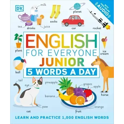 English for Everyone Junior: 5 Words a Day: Learn and Practice 1,000 English Words