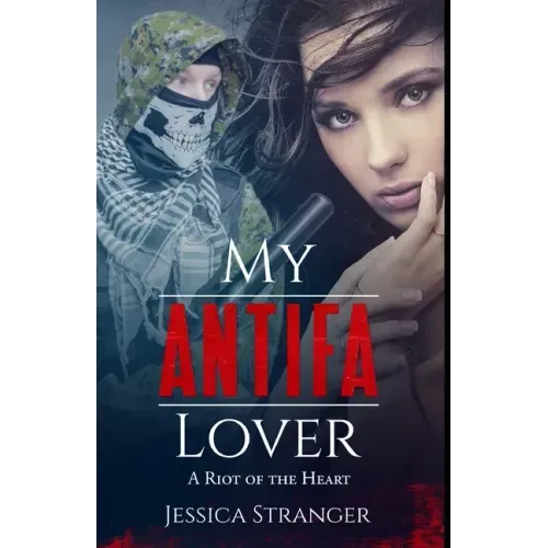 My Antifa Lover: A Riot of the Heart: Steamy Romance Against Fascism