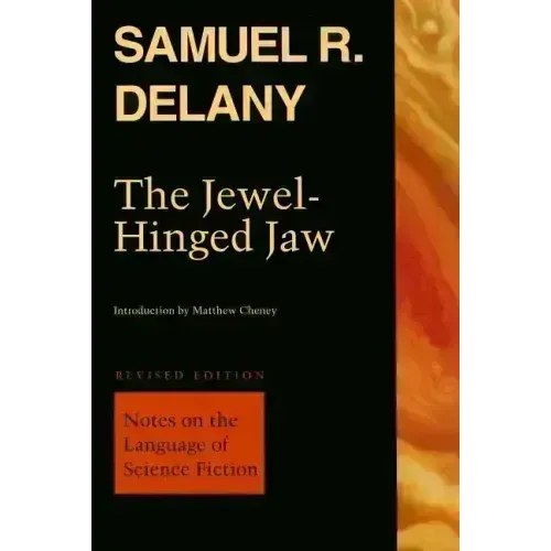 The Jewel-Hinged Jaw: Notes on the Language of Science Fiction